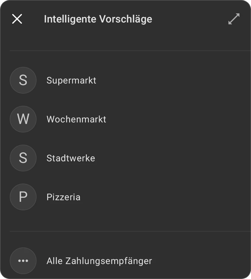 Intelligente Vorschläge für einen Zahlungsempfänger: vier Zahlungsempfänger aus früheren Transaktionen und Alle Zahlungsempfänger