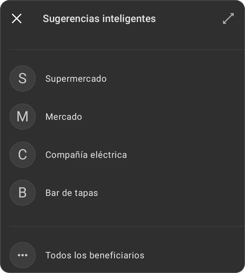 Sugerencias inteligentes para un beneficiario: cuatro beneficiarios de transacciones anteriores y Todos los beneficiarios