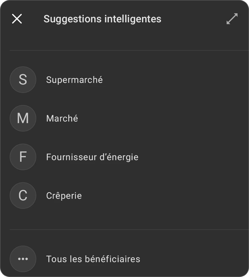 Suggestions intelligentes pour un bénéficiaire : quatre bénéficiaires issus de transactions passées, et Tous les bénéficiaires